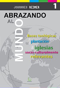 Livro Abrazando al mundo: Bases teológicas para la planta...