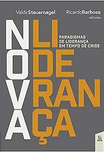 Livro Nova Liderança - Paradigmas De Liderança Em Tempo D...