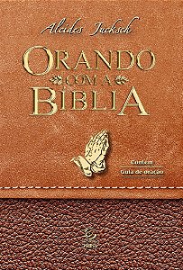 Livro Orando com a Bíblia: quinze modelos bíblicos de ora...