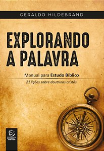 Livro Explorando a Palavra: Manual para estudo bíblico - ...