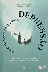Livro Enfrentando e superando a depressão - 2ª Ed: discer...