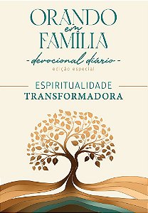 Livro Orando em Família - Espiritualidade Transformadora ...