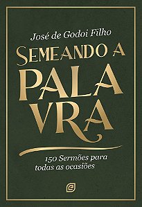 Livro Semeando a Palavra: 150 sermões para todas as ocasi...