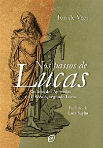Livro Nos passos de Lucas: Os Atos dos Apóstolos no 1º sé...
