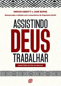 Livro Assistindo Deus trabalhar: ministério entre os Macu...