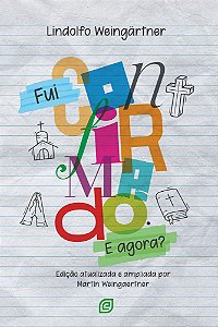 Livro Fui Confirmado. E agora?