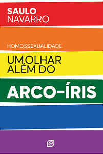 Livro Homossexualidade: Um olhar além do arco-íris