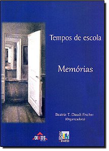 Livro Tempos De Escola - Memórias