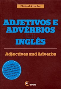 Livro Adjetivos e advérbios em inglês: Adjectives and adv...