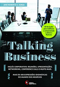 Livro Talking business: inglês corporativo: reuniões, apr...