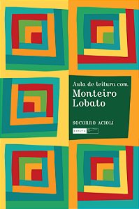 Livro Aula De Leitura Com Monteiro Lobato