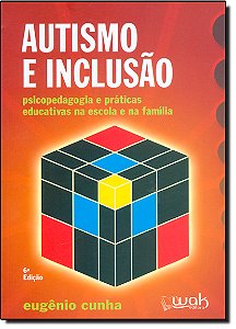 Livro Autismo e inclusão: psicopedagogia e práticas educa...