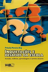 Livro Inquietações E Desafios Da Escola