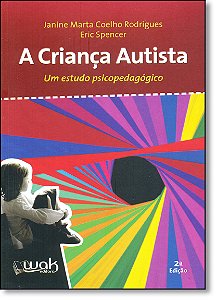 Livro A Criança Autista: Um estudo psicopedagógico