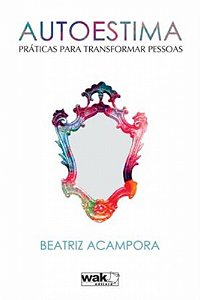 Livro Autoestima: práticas para transformar pessoas