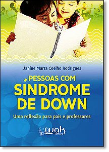 Livro Pessoas com Síndrome de Down - Uma reflexão para pa...