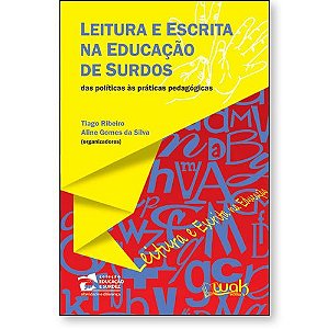 Livro Leitura e escrita na educação de surdos