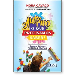 Livro Autismo - O Que Precisamos Saber?