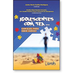 Livro Adolescentes com TEA... Com ele, para onde vamos?