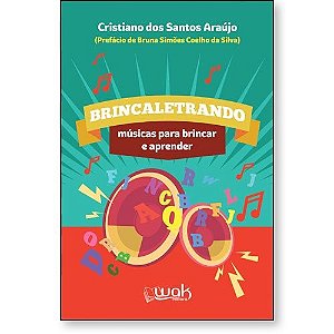 Livro Brincaletrando - Músicas Para Brincar E Aprender