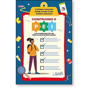 Livro Construindo o PEI - Guia completo para criar um Plano Edu...
