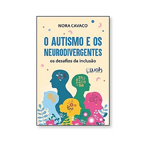 Livro Autismo E Os Neurodivergentes 1 Ed 2025