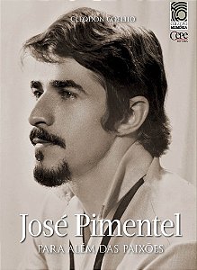 Livro José Pimentel - Para Além Das Paixões