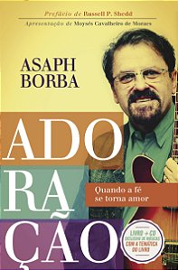 Livro Adoração: Quando a fé se torna amor