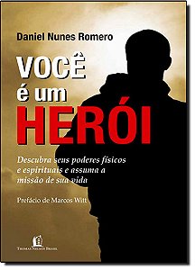 Livro Você É Um Herói - Descubra Seus Poderes Físicos E E...