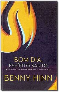 Livro Bom dia, espírito santo: A busca de um relacionamen...