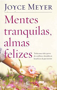 Livro Mentes tranquilas, almas felizes