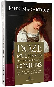 Livro Doze mulheres extraordinariamente comuns