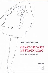 Livro Graciosidade E Estagnação- Ensaios Escolhidos