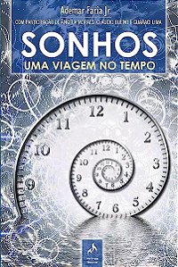 Livro Sonhos: Uma Viagem No Tempo