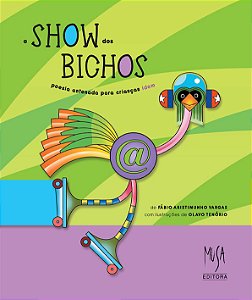 Livro O Show Dos Bichos - Poesia Antenada Para Crianças Idem