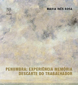 Livro Penumbra - Experiência Memória - Descarte Do Trabalhador