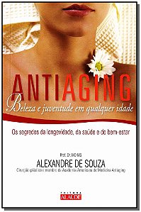 Livro Antiaging - Beleza E Juventude Em Qualquer Idade