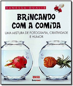 Livro Brincando Com A Comida