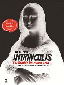 Livro Detetive Intrínculis e o roubo da Mona Lisa
