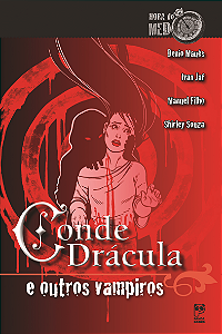 Hora Do Medo - Conde Dracula e Outros Vampiros