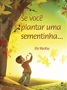 Livro Se você plantar uma sementinha