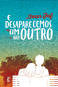 Livro E desaparecemos um no outro