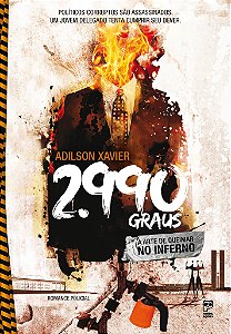 Livro 2.990 Graus: A arte de queimar no inferno