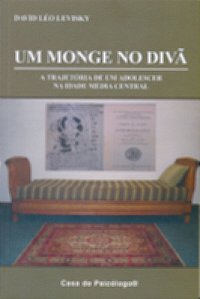 Livro Um monge no divã: a trajetória de um adolescer na i...