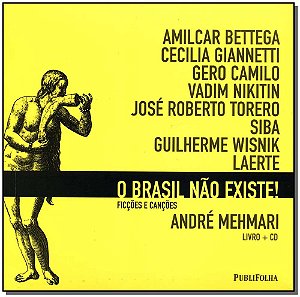 Livro Brasil Nao Existe ! - Livro + Cd