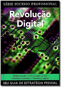 Livro Revolução Digital - Serie Sucesso Profissional