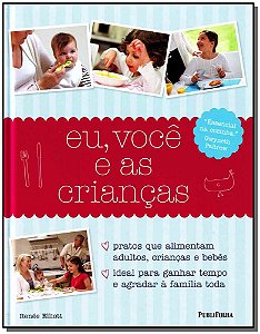 Livro Eu, Voce E As Criancas