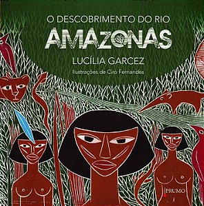 Livro O Descobrimento Do Rio Amazonas