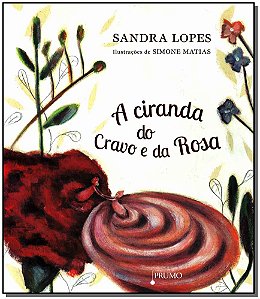 Livro A Ciranda Do Cravo E Da Rosa