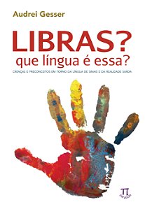 Livro Libras, que língua é essa?